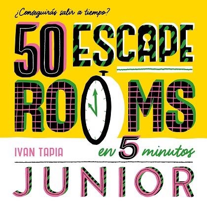 50 ESCAPE ROOMS EN 5 MINUTOS JUNIOR | 9788419466310 | TAPIA, IVAN