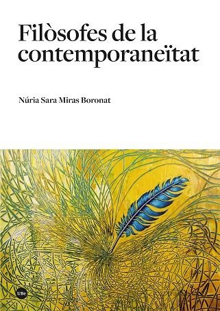 FILÒSOFES DE LA CONTEMPORANEÏTAT | 9788491689140 | MIRAS BORONAT, NÚRIA SARA