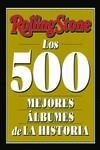 LOS 500 MEJORES ÁLBUMES DE LA HISTORIA | 9788419234056 | ROLLING STONE