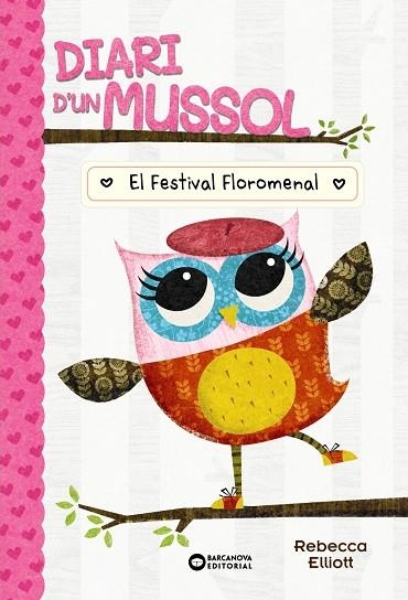 DIARI D'UN MUSSOL 1. EL FESTIVAL FLOROMENAL | 9788448959869 | ELLIOT, REBECCA