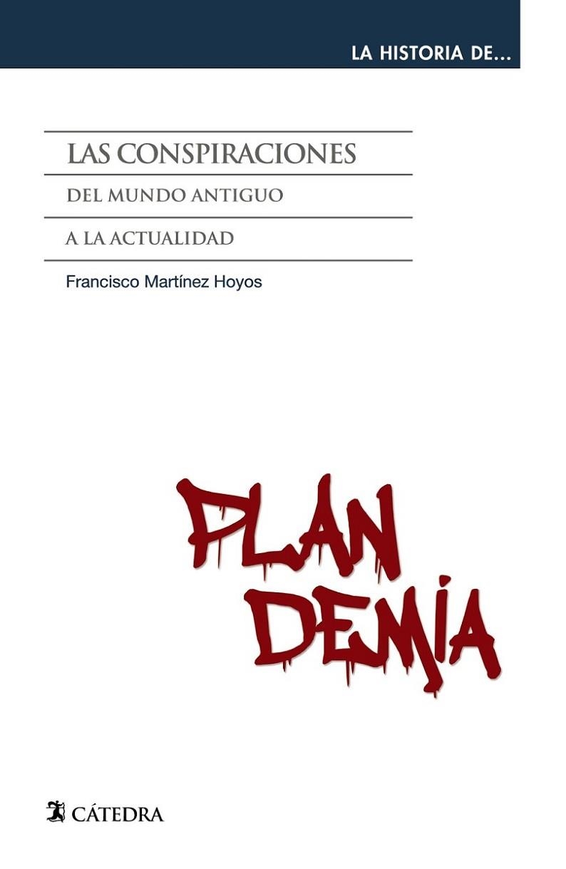 LAS CONSPIRACIONES DEL MUNDO ANTIGUO A LA ACTUALIDAD | 9788437645711 | MARTÍNEZ HOYOS, FRANCISCO