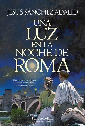 UNA LUZ EN LA NOCHE DE ROMA | 9788491398127 | SÁNCHEZ ADALID, JESÚS