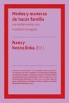 MODOS Y MANERAS DE HACER FAMILIA.LAS FAMILIAS TARDÍAS, UNA MODALIDAD EMERGENTE | 9788418236952 | VV.AA