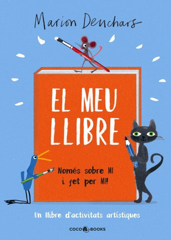 EL MEU LLIBRE. NOMES SOBRE MI I FET PER MI. UN LLIBRE D,ACTIVITATS ARTISTIQUES | 9788412557145 | DEUCHARS, MARION