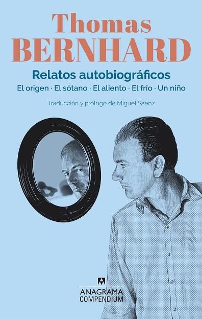 RELATOS AUTOBIOGRÁFICOS. EL ORIGEN. EL SOTANO. EL ALIENTO. EL FRIO. UN NIÑO | 9788433918215 | BERNHARD, THOMAS