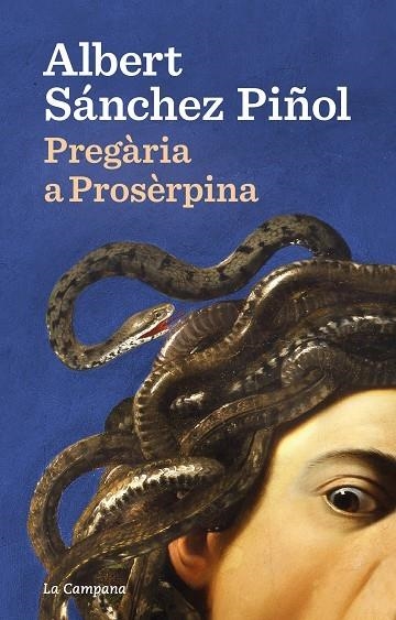 PREGÀRIA A PROSÈRPINA | 9788418226922 | SÁNCHEZ PIÑOL, ALBERT