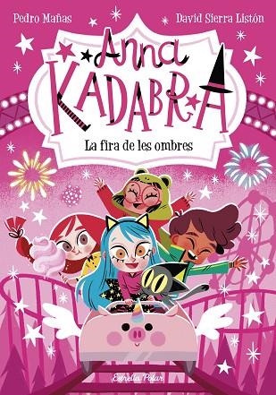 ANNA KADABRA 11. LA FIRA DE LES OMBRES | 9788413894867 | MAÑAS, PEDRO