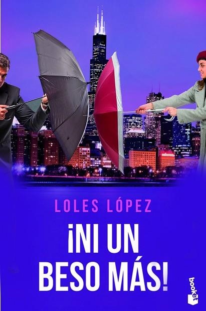 ¡NI UN BESO MÁS! SERIE CHICAGO 4 | 9788408269700 | LOPEZ, LOLES