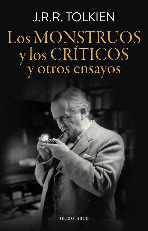 LOS MONSTRUOS Y LOS CRÍTICOS Y OTROS ENSAYOS | 9788445015032 | TOLKIEN, J. R. R.