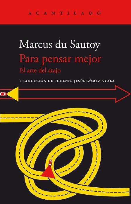 PARA PENSAR MEJOR. EL ARTE DEL ATAJO | 9788419036414 | DU SAUTOY, MARCUS