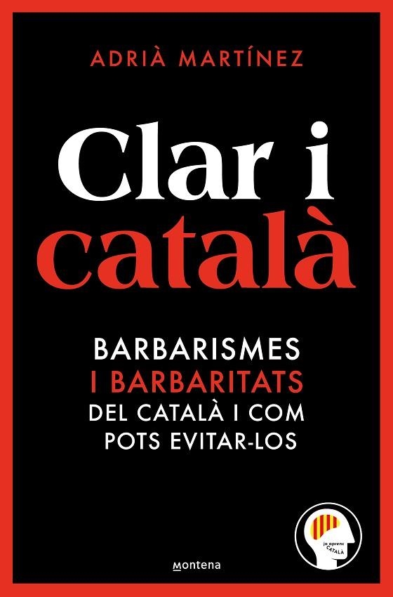 CLAR I CATALÀ ELS BARBARISMES (I BARBARITATS) MÉS FREQÜENTS I COM POTS EVITAR-LOS | 9788419650467 | JO APRENC CATALÀ @JOAPRENCCATALA