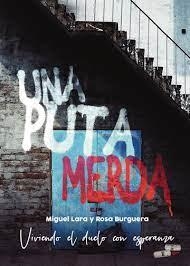 UNA PUTA MERDA | 9788411750073 | MIGUEL LARA ROSA BURGUERA