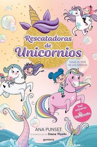 RESCATADORAS DE UNICORNIOS 1 - VIAJE AL PAÍS DE LAS SIRENAS | 9788419501295 | PUNSET, ANA