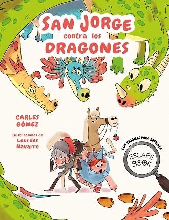 SAN JORGE CONTRA LOS DRAGONES ESCAPE BOOK | 9788448863944 | GÓMEZ, CARLES