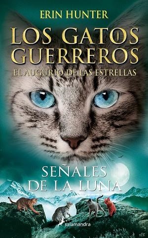 SEÑALES DE LA LUNA LOS GATOS GUERREROS EL AUGURIO DE LAS ESTRELLAS 4 | 9788418797392 | HUNTER, ERIN