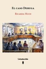 EL CASO DERUGA (PREMIO GOETHE) | 9788412666526 | RICARDA HUCH