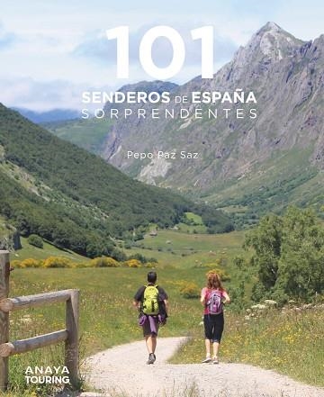 101 SENDEROS DE ESPAÑA SORPRENDENTES | 9788491584469 | PAZ SAZ, PEPO