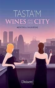 TASTA'M WINES AND THE CITY | 9788418887918 | FALGUERAS FEBRER, MERITXELL