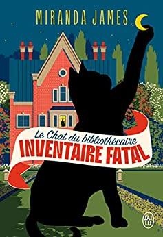 LE CHAT DU BIBLIOTHECAIRE 2 INVENTAIRE FATAL | 9782290388358 | JAMES,MIRANDA