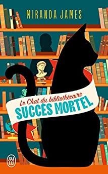 LE CHAT DU BIBLIOTHÉCAIRE TOME 1.  SUCCÈS MORTEL | 9782290388341 | JAMES, MIRANDA