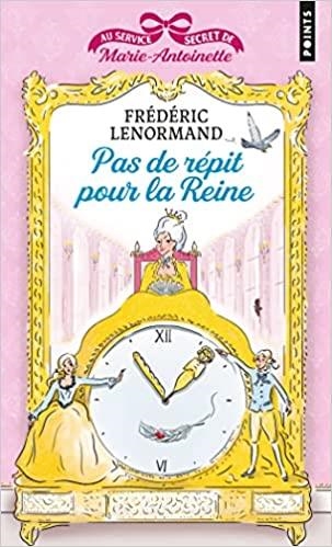 PAS DE RÉPIT POUR LA REINE. AU SERVICE SECRET DE MARIE-ANTOINETTE | 9791041410361 | LENORMAND, FRÉDÉRIC