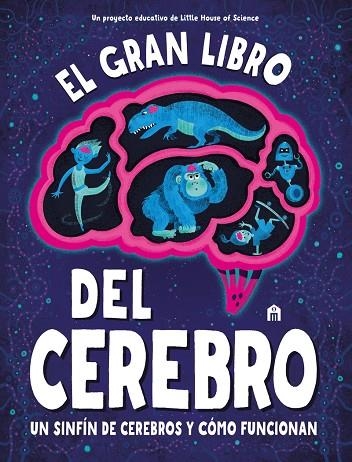 GRAN LIBRO DEL CEREBRO,EL | 9791259570772 | LITTLE HOUSE OF SCIENCE