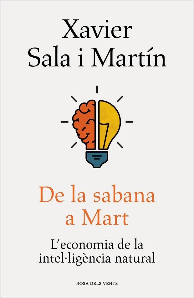 DE LA SABANA A MART. L'ECONOMIA DE LA INTEL·LIGÈNCIA NATURAL | 9788418033506 | SALA I MARTÍN, XAVIER