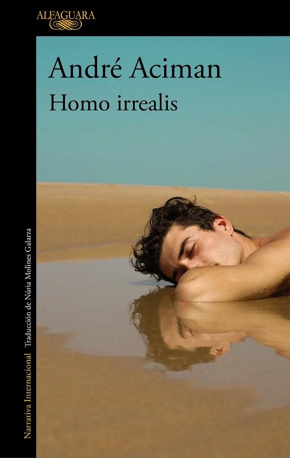 HOMO IRREALIS | 9788420465159 | ACIMAN, ANDRÉ