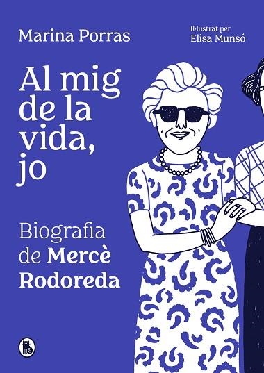 AL MIG DE LA VIDA, JO  BIOGRAFIA DE MERCÈ RODOREDA | 9788402428363 | PORRAS, MARINA