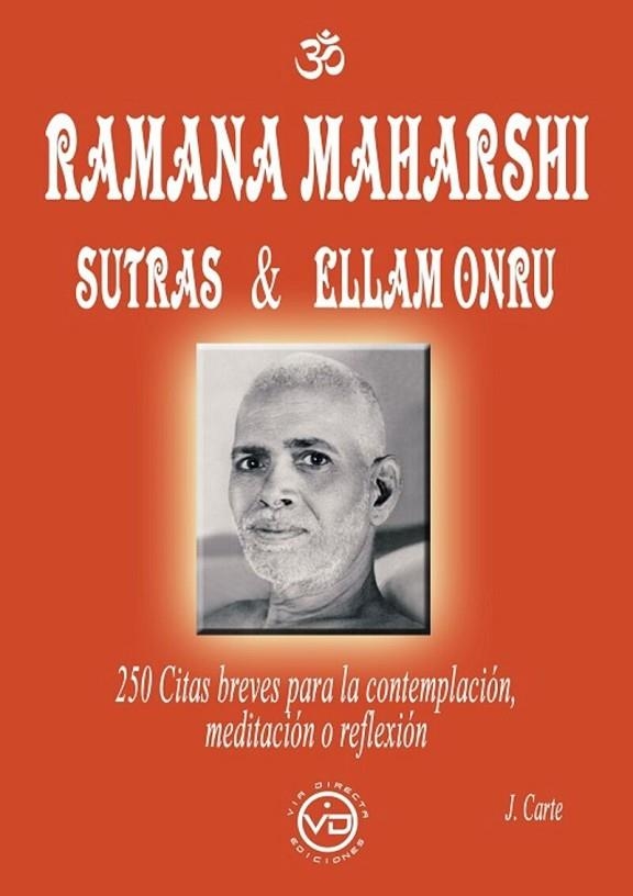 RAMANA MAHARSHI SUTRAS & ELLAM ONRU 250 CITAS BREVES PARA LA CONTEMPLACIÓN, MEDITACIÓN O REFLEXIÓN | 9788412530841 | RAMANA MAHARSHI