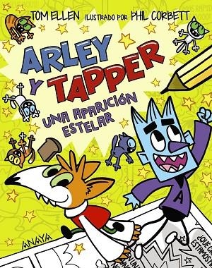 ARLEY Y TAPPER UNA APARICIÓN ESTELAR | 9788414335208 | ELLEN, TOM