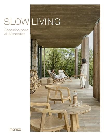 SLOW LIVING. ESPACIOS PARA EL BIENESTAR | 9788417557630 | DANIELA SANTOS QUARTINO