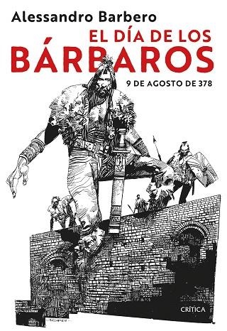 EL DÍA DE LOS BÁRBAROS 9 DE AGOSTO DE 378 | 9788491995166 | BARBERO, ALESSANDRO