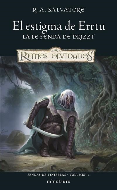 EL ESTIGMA DE ERRTU  LA LEYENDA DE DRIZZT LA SENDA DE LAS TINIEBLAS 1 | 9788445011218 | SALVATORE, R. A.