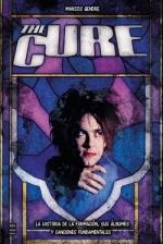 THE CURE. LA HISTORIA DE LA FORMACIÓN, SUS ÁLBUMES Y CANCIONES FUNDAMENTALES | 9788418703577 | BLANCO GENDRE, MARCOS