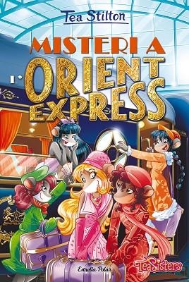 MISTERI A L'ORIENT EXPRESS. TEA STILTON 13 | 9788413894959 | STILTON, TEA