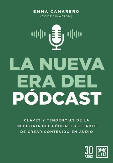 LA NUEVA ERA DEL PÓDCAST | 9788417880613 | CAMARERO CALANDRIA, EMMA