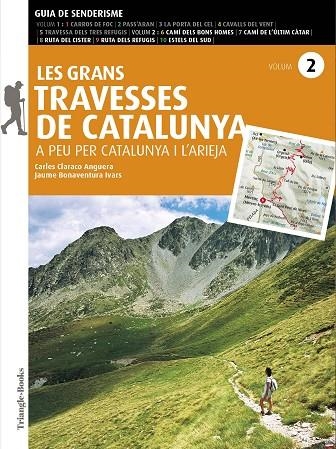 LES GRANS TRAVESSES DE CATALUNYA (VOLUM 2) A PEU PER CATALUNYA I L'ARIEJA | 9788484789406 | BONAVENTURA, JAUME / CLARACO, CARLES