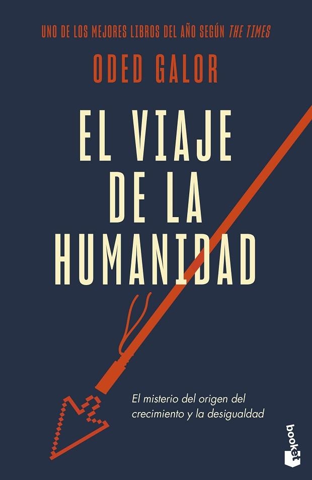 EL VIAJE DE LA HUMANIDAD. EL MISTERIO DEL ORIGEN DEL CRECIMIENTO Y LA DESIGUALDAD | 9788423363049 | GALOR, ODED