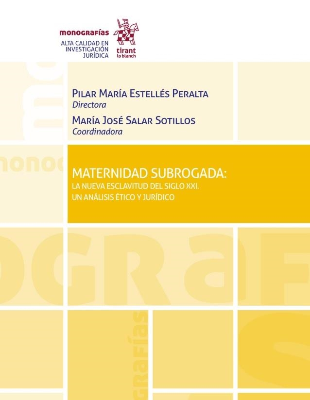 MATERNIDAD SUBROGADA LA NUEVA ESCLAVITUD DEL SIGLO XXI | 9788411471565 | PILAR MARIA ESTELLES PERALTA