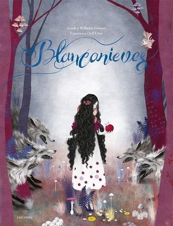 BLANCANIEVES | 9788414017777 | GRIMM, JACOB / GRIMM, WILHELM