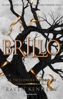 BRILLO. LA PRISIONERA DE ORO 3 | 9788419283832 | KENNEDY, RAVEN