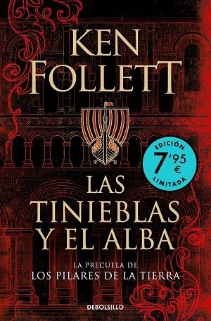 LAS TINIEBLAS Y EL ALBA (LA PRECUELA DE LOS PILARES DE LA TIERRA) | 9788466364249 | FOLLETT, KEN