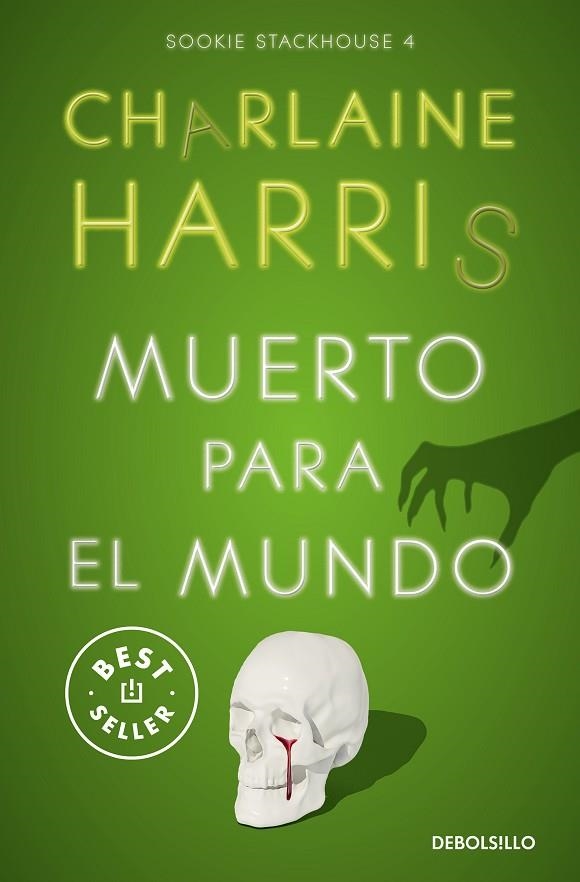 MUERTO PARA EL MUNDO . SOOKIE STACKHOUSE 4 | 9788466371063 | HARRIS, CHARLAINE