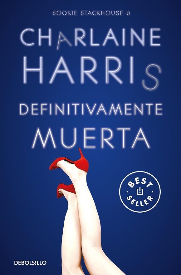 DEFINITIVAMENTE MUERTA. SOOKIE STACKHOUSE 6 | 9788466371087 | HARRIS, CHARLAINE