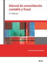 MANUAL DE CONSOLIDACIÓN CONTABLE Y FISCAL (4.ª EDICIÓN) | 9788499548074 | MARTÍN RODRÍGUEZ, JOSÉ GABRIEL