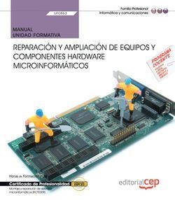 MANUAL. REPARACIÓN Y AMPLIACIÓN DE EQUIPOS Y COMPONENTES HARDWARE MICROINFORMÁTI | 9788468197739 | FRANCISCO CARVAJAL PALOMARES