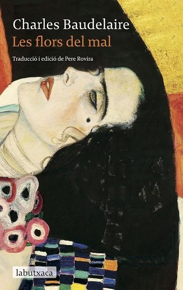 LES FLORS DEL MAL. TRADUCCIÓ I EDICIÓ DE PERE ROVIRA | 9788419107671 | BAUDELAIRE, CHARLES