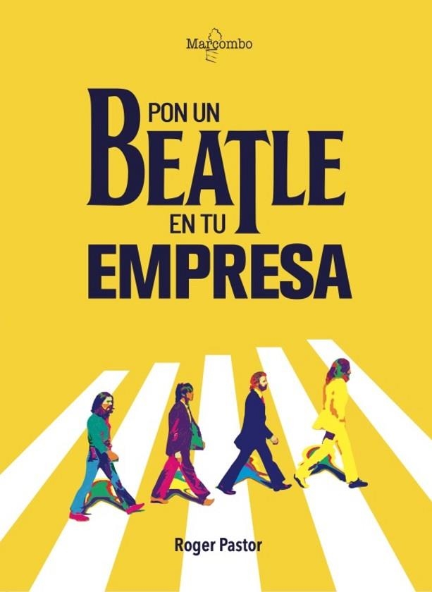 PON UN BEATLE EN TU EMPRESA | 9788426736031 | PASTOR, ROGER