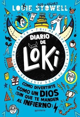 DIARIO DE LOKI 2. CÓMO DIVERTIRTE COMO UN DIOS (SIN QUE TE MANDEN AL INFIERNO) | 9788419169815 | STOWELL, LOUIE